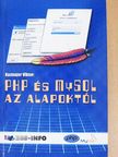 Kozmajer Viktor - PHP és MySQL az alapoktól [antikvár]