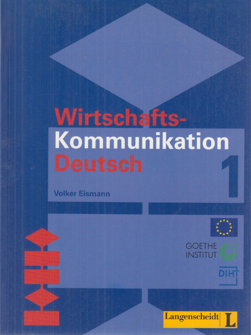 EISMANN, VOLKER - Wirtschaftskommunikation Deutsch 1. [antikvár]