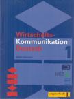 EISMANN, VOLKER - Wirtschaftskommunikation Deutsch 1. [antikvár]