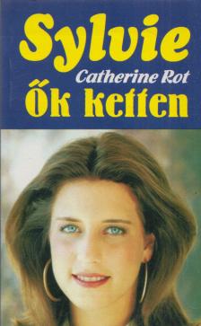 Catherine Rot - Ők ketten [antikvár]
