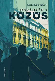 SOLTÉSZ BÉLA - Osztatlan közös