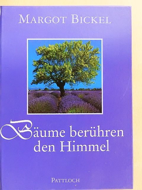 Margot Bickel - Bäume berühren den Himmel [antikvár]