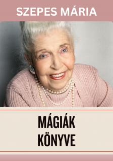 SZEPES MÁRIA - Mágiák könyve I-II. [eKönyv: epub, mobi]