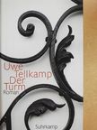 Uwe Tellkamp - Der Turm [antikvár]