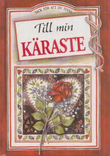 Helen Exley - Till min Käraste [antikvár]