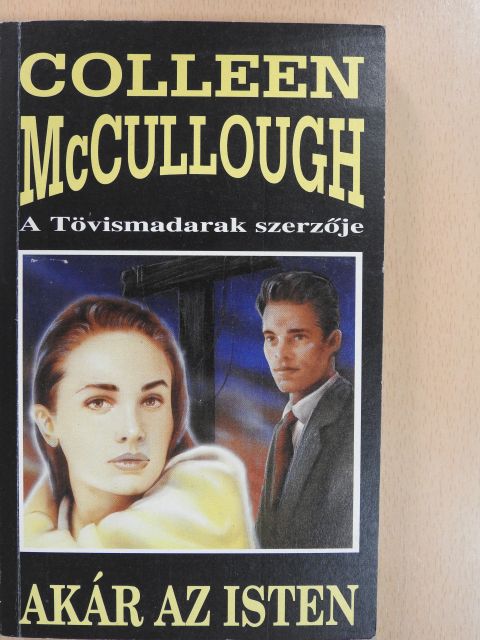 Colleen McCullough - Akár az Isten [antikvár]