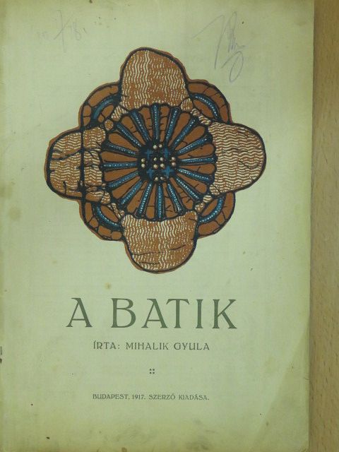 Mihalik Gyula - A batik [antikvár]