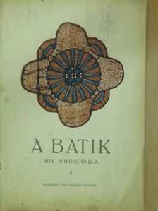 Mihalik Gyula - A batik [antikvár]