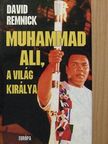 David Remnick - Muhammad Ali, a világ királya [antikvár]