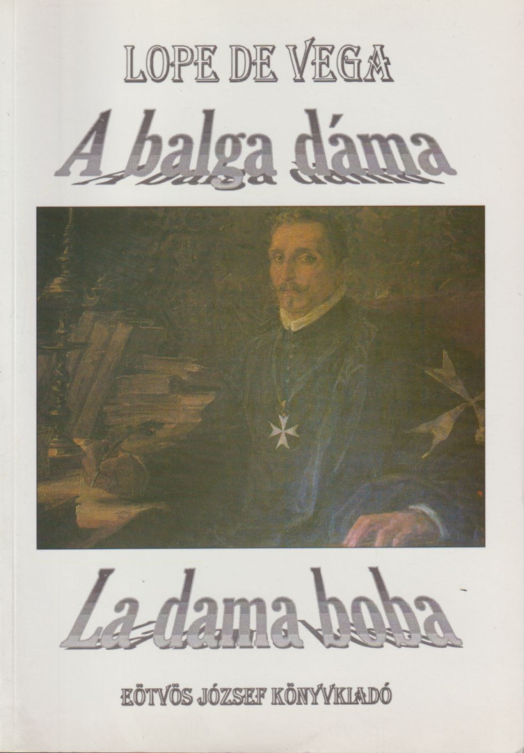 Lope de Vega - A balga dáma [antikvár]