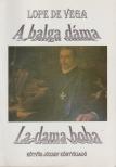 Lope de Vega - A balga dáma [antikvár]