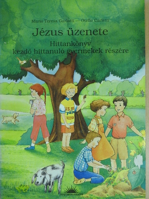 Maria Teresa Garlatti - Jézus üzenete [antikvár]