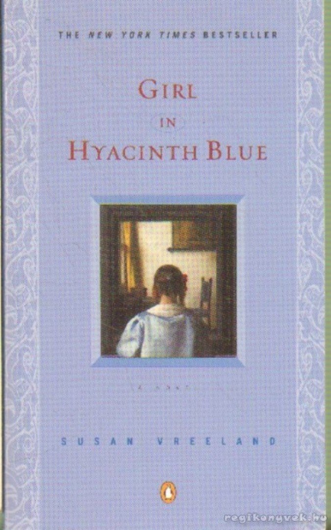 Vreeland, Susan - Girl in Hyacinth Blue [antikvár]