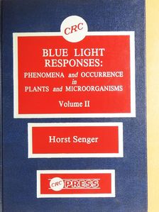Helga Ninnemann - Blue Light Responses: Phenomena and Occurrence in Plants and Microorganisms II. [antikvár]