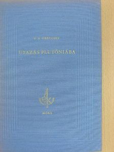 V. A. Obrucsev - Utazás Plutóniába [antikvár]