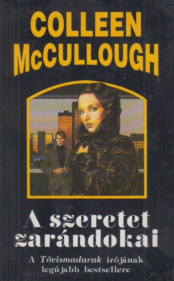 Colleen McCULLOUGH - A szeretet zarándokai [antikvár]