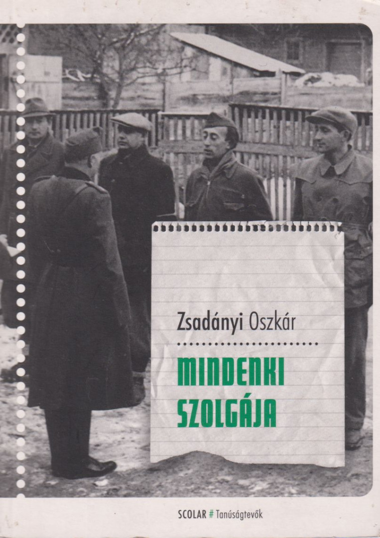 Zsadányi Oszkár - Mindenki szolgája [antikvár]