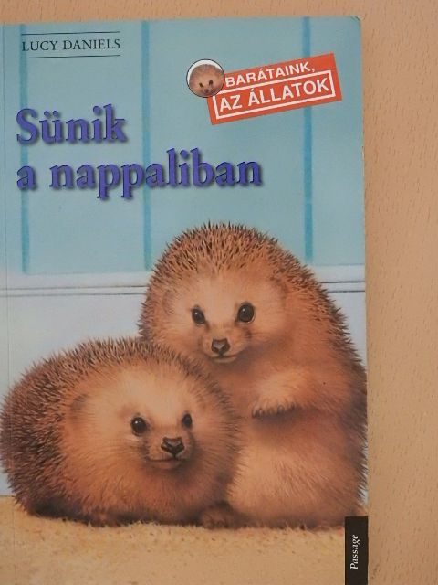 Lucy Daniels - Sünik a nappaliban [antikvár]