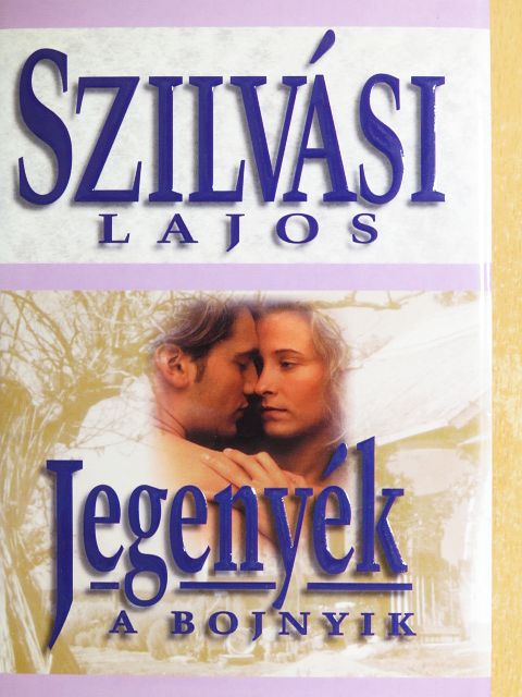 Szilvási Lajos - Jegenyék - A bojnyik [antikvár]
