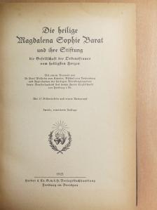 Die heilige Magdalena Sophie Barat und ihre Stiftung (gótbetűs) [antikvár]