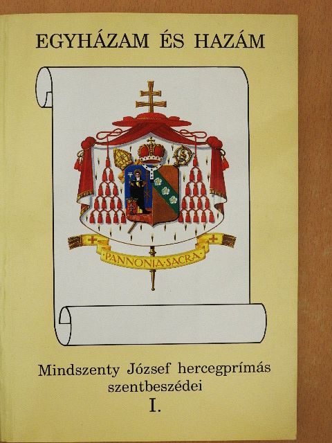 Mindszenty József - Egyházam és hazám [antikvár]
