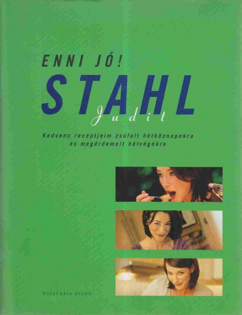 Stahl Judit - Enni jó! [antikvár]
