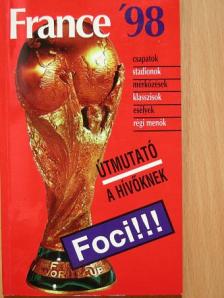 Horváth István - France '98 [antikvár]