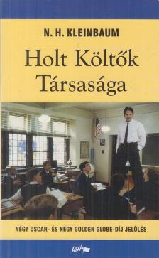N. H. Kleinbaum - Holt Költők Társasága [antikvár]