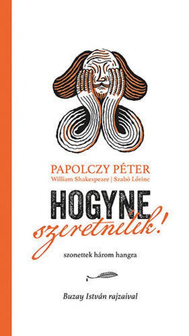 Papolczy Péter - Hogyne szeretnélek! [antikvár]