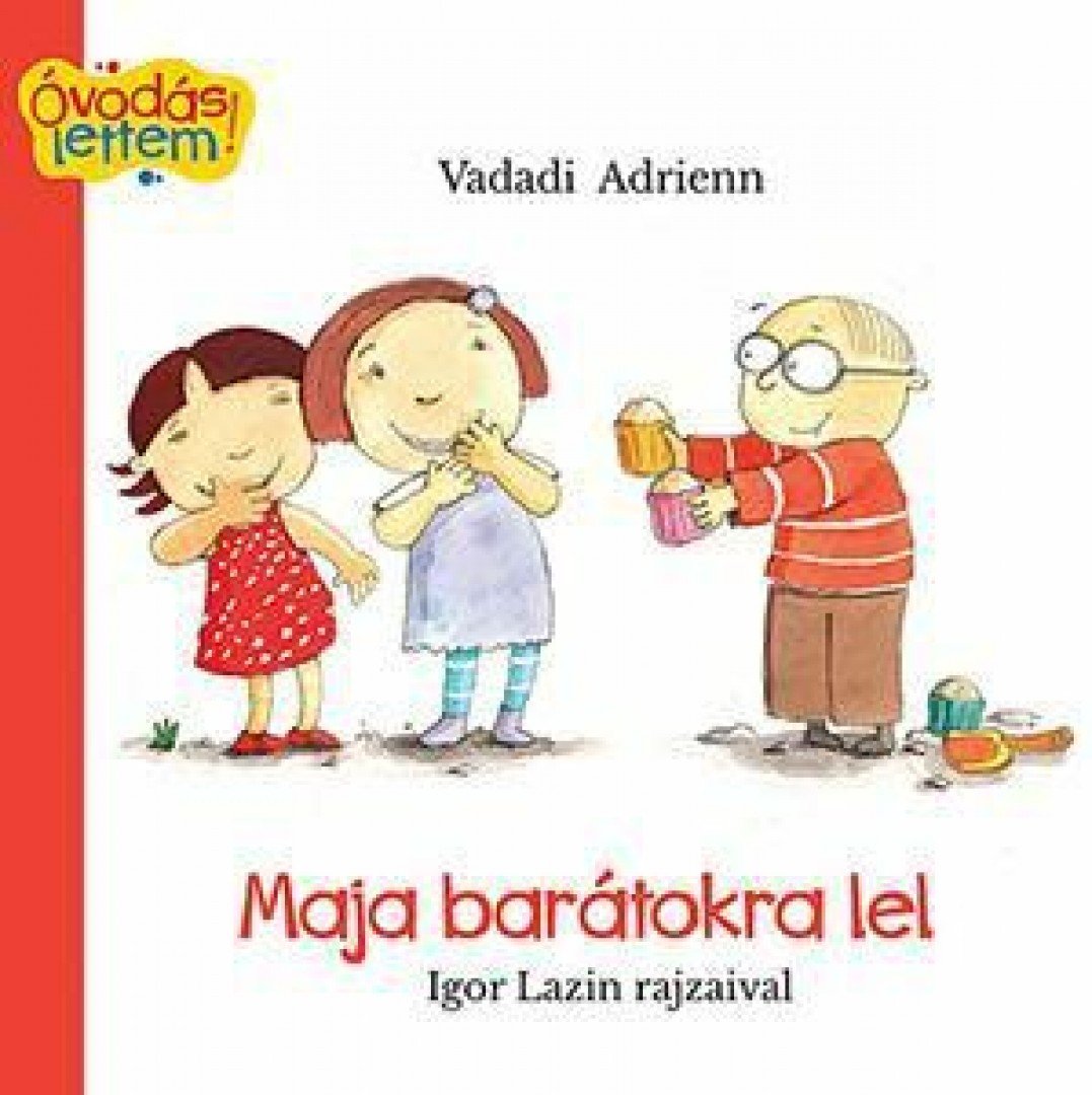 Vadadi Adrien - Maja barátokra lel [antikvár]