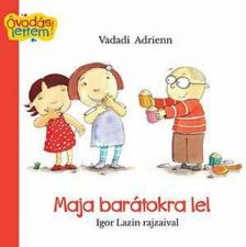 Vadadi Adrien - Maja barátokra lel [antikvár]
