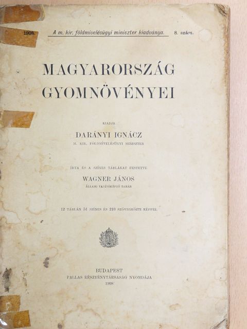 Wagner János - Magyarország gyomnövényei (rossz állapotú) [antikvár]