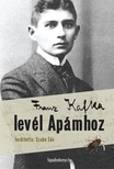 Franz Kafka - Levél Apámhoz [eKönyv: epub, mobi]
