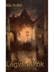 Bús Anikó - Légvárlakók [eKönyv: epub, mobi]