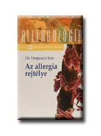 Dr. Herjavecz Irén - AZ ALLERGIA REJTÉLYE - ALLERGOLÓGIA SOROZAT