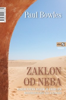 Martina Èièin-©ain Paul Bowles, - Zaklon od neba [eKönyv: epub, mobi]