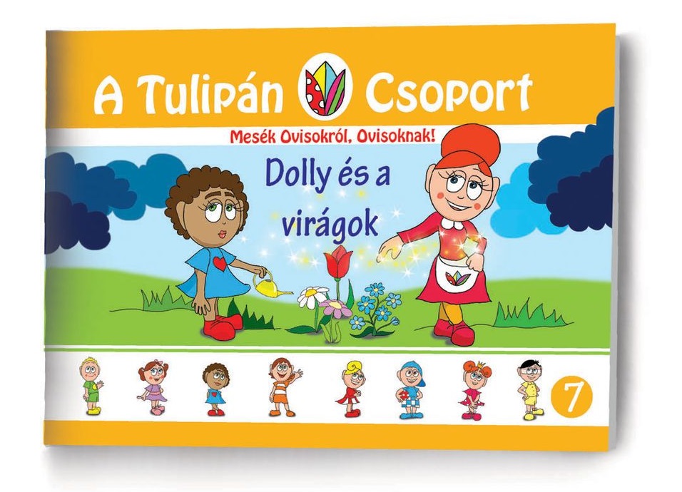 Szabó Ágnes - A Tulipán Csoport - Dolly és a virágok