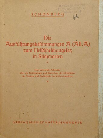 F. Schönberg - Die Ausführungsbestimmungen zum Fleischbeschaugesetz in Stichworten [antikvár]