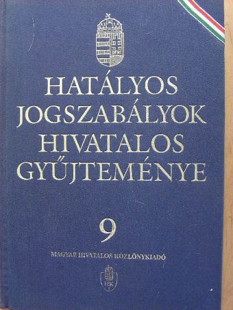 Dr. Cserjés Mátyás - Hatályos jogszabályok hivatalos gyűjteménye 9. [antikvár]