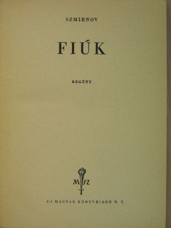 Szmirnov - Fiúk [antikvár]