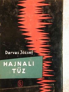 Darvas József - Hajnali tűz [antikvár]