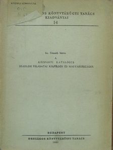 Sz. Németh Mária - A központi katalógus jelenlegi feladatai külföldön és Magyarországon [antikvár]
