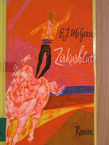 Eloise Jarvis McGraw - Zirkusblut [antikvár]