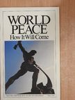 Herbert W. Armstrong - World Peace [antikvár]