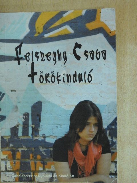 Felszeghy Csaba - Törökinduló [antikvár]