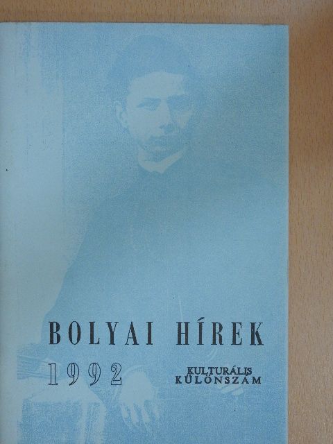 Antal Zsolt - Bolyai Hírek 1992 [antikvár]