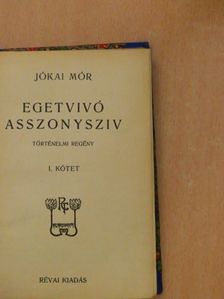 Jókai Mór - Egetvivó asszonysziv I-II. [antikvár]