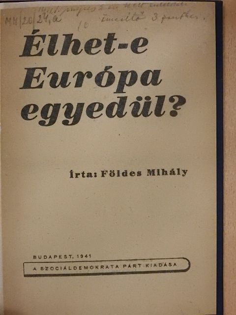 Földes Mihály - Élhet-e Európa egyedül? [antikvár]