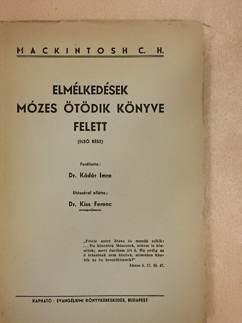 Mackintosh C. H. - Elmélkedések Mózes ötödik könyve felett I. [antikvár]