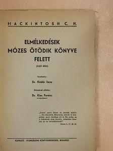 Mackintosh C. H. - Elmélkedések Mózes ötödik könyve felett I. [antikvár]